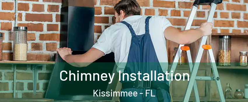  Chimney Installation Kissimmee - FL