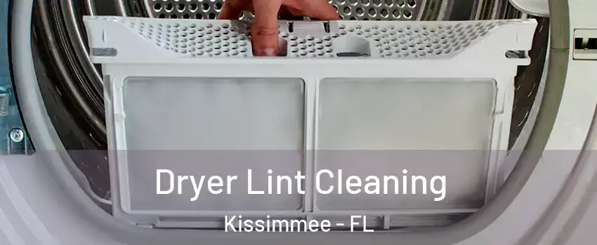  Dryer Lint Cleaning Kissimmee - FL