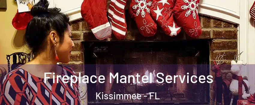  Fireplace Mantel Services Kissimmee - FL