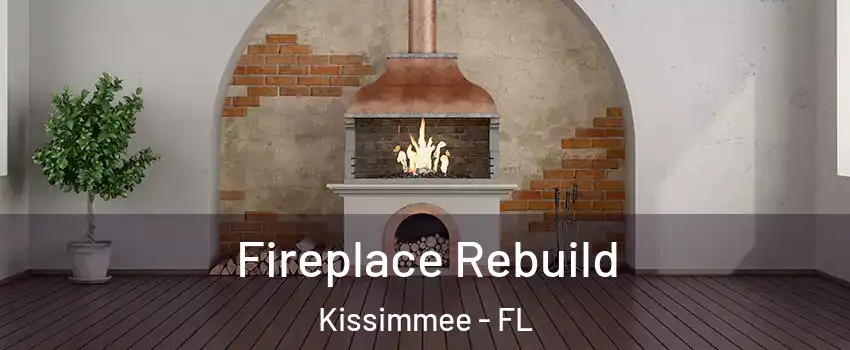  Fireplace Rebuild Kissimmee - FL