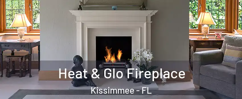  Heat & Glo Fireplace Kissimmee - FL
