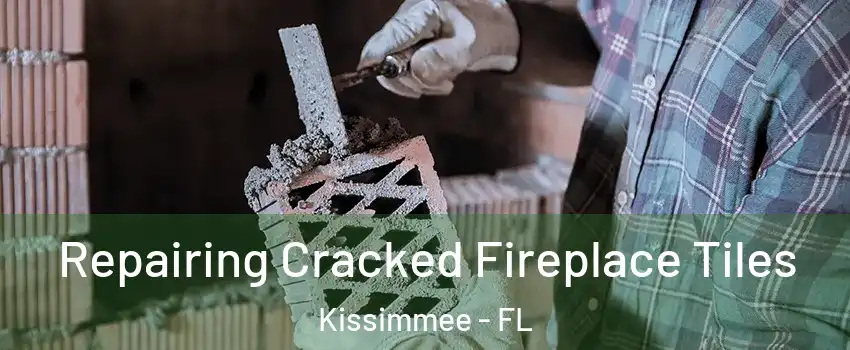  Repairing Cracked Fireplace Tiles Kissimmee - FL