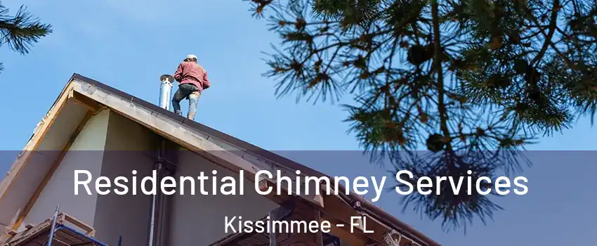  Residential Chimney Services Kissimmee - FL