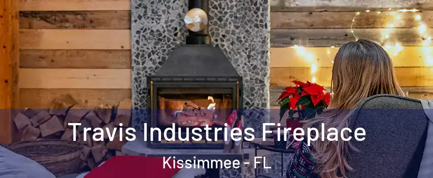  Travis Industries Fireplace Kissimmee - FL