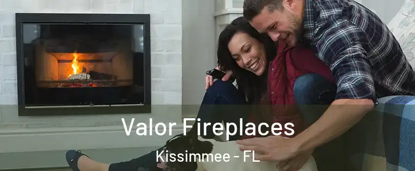  Valor Fireplaces Kissimmee - FL